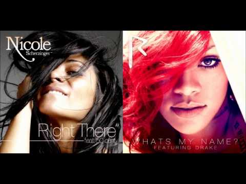 Nicole Scherzinger & 50 Cent vs. Rihanna & Drake - Right There vs. What's My Name (Mash-Up)
