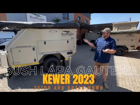 Bush Lapa Kewer 2023 Set Up