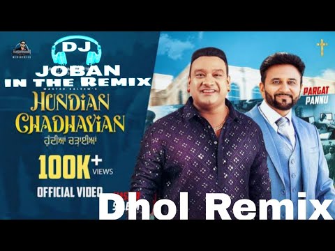 Hundiyan Chadiyan Dhol Remix Masih Song Master Saleem Ft Dj Joban in the Remix