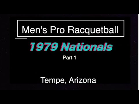 Men's Pro Racquetball Nationals 1979: Part 1