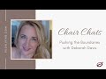 Chair Chats Episode 16: Push Living with Deborah Davis