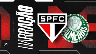 NARRAÇÃO AO VIVO: SÃO PAULO X PALMEIRAS| BRASILEIRÃO 2026