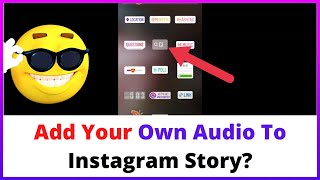 How To add Your Own Audio to Instagram Story?