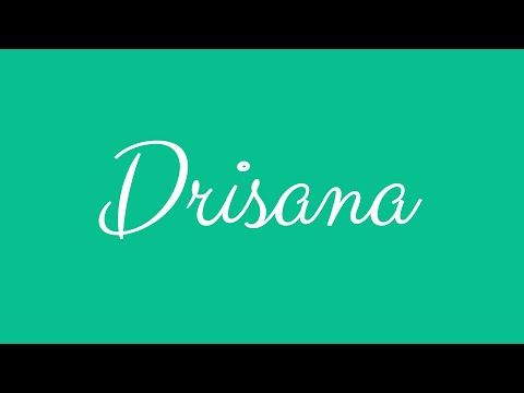 Learn how to Sign the Name Drisana Stylishly in Cursive Writing