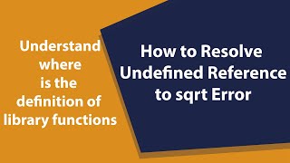 How to Resolve  Undefined Reference to sqrt Error