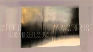 Stian Westerhus & Pale Horses — Nights And Sleepless Days