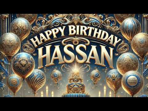 Hassan: Happy Birthday Song for Hassan
