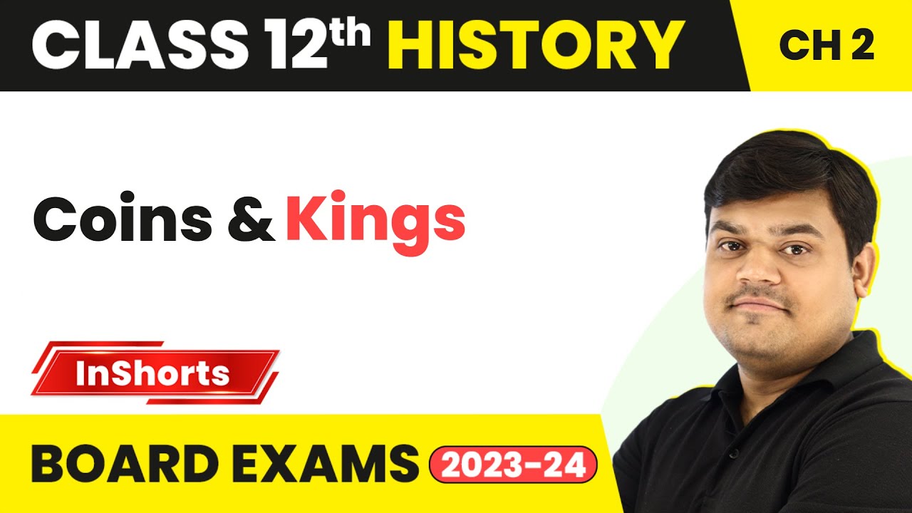 Coins & Kings | Class 12 History Chapter 2 | Kings Farmers & Towns: Early States & Economies
