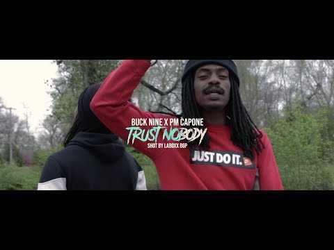 Buck9 x PM Capone - Trust Nobody (OFFICIAL VIDEO)