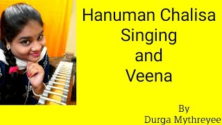 Hanuman Chalisa Singing And Veena Durga Mythreyee