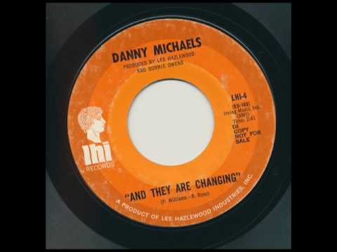 DANNY MICHAELS And They Are Changing LEE HAZLEWOOD