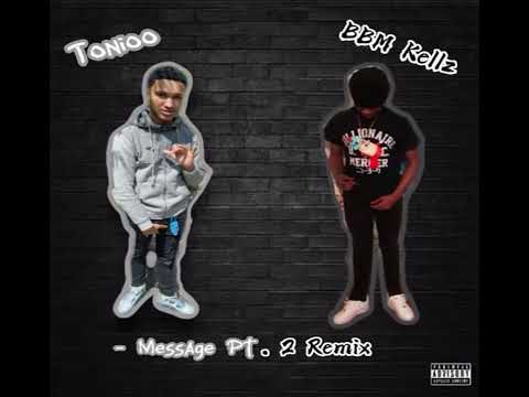 Tonioo x BBM Kellz - Message Pt. 2 (Remix)