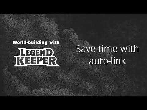 World-building with LegendKeeper: Saving time with auto-link