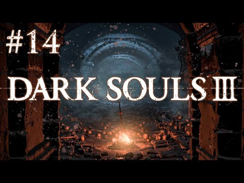 Zagrajmy w Dark Souls 3 | #14 Carthuskie Katakumby