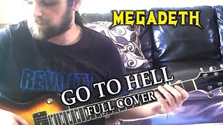 Megadeth Go To Hell cover (inc all solos)