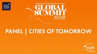 WTTC Global Summit Saudi Arabia 2022 Panel - Cities of Tomorrow (English)