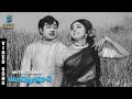 Muthucharam Soodi Varum Video Song Ponnunjal Shivaji Ushanandini T M S Vasantha Msv Hits