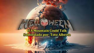 Helloween - If A Mountain Could Talk 🏔️🎃 [Subtitulos al Español / Lyrics]