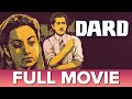 दर्द 1947 Dard Full Movie Munawar Sultana Suraiya Nusrat