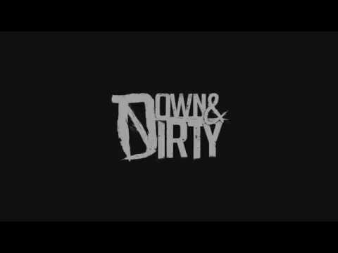Down & Dirty – New Tracks (feat. Denis Shaforostov )(LQ Teaser) (2016)