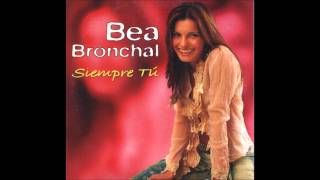 Bea Bronchal - Siempre tu