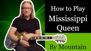 How to Play &quot;Mississippi Queen&quot; by Mountain (w/TAB)