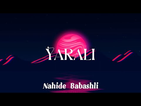 Yarali - Nahide Babashli