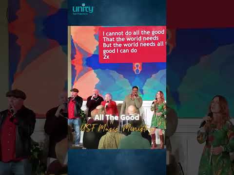 🎵 'All The Good' | USF Music Ministry | Unity San Francisco 04262026