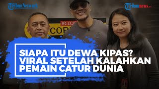 Siapa Itu Dewa Kipas? Viral setelah Kalahkan Pemain Catur Dunia Gotham Chess