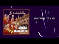 Juntitos Tu Y Yo - La Sonora Matancera / Discos Fuentes [Audio Oficial]