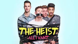 The Heist - All I Want (Official Audio)