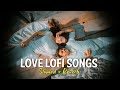 💘TRENDING| INSTAGRAM LOFI MASHUP| SLOWED+REVERBED | MIND FRESH LOFI SONG | LOFI SONGS (2)