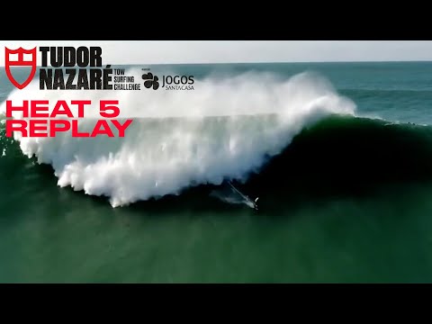 Heat 5 Replay TUDOR Nazaré Tow Surfing Challenge presented by Jogos Santa Casa