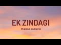 Taniska Sanghvi - Ek Zindagi (Slowed X Reverb) Lyrics