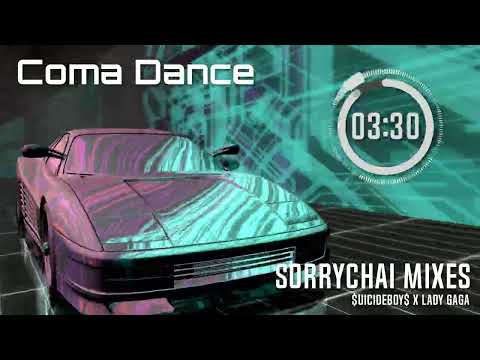 Coma Dance // $UICIDEBOY$ x Lady Gaga [sorrychai mix] (Coma x Just Dance)