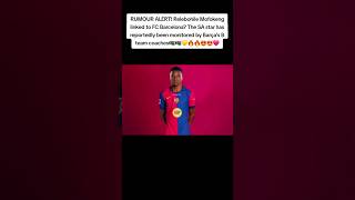 Download lagu Mofokeng will be playing for Barcelona mp3