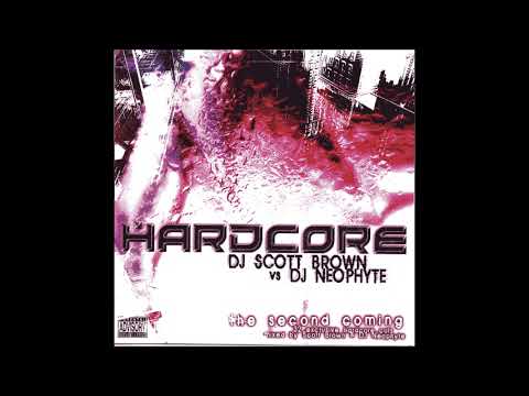 Scott Brown  2003 Hardcore  The Second Coming vs DJ Neophyte  2 cd