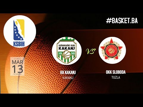 LIVE ◘ KK Kakanj vs OKK Sloboda ◘ 2018/2019 ◘ 21 kolo