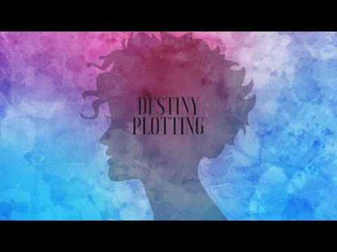 Video thumbnail for Destiny Plotting