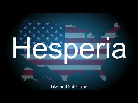 How to correctly pronounce the City in America - Hesperia.