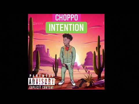 Choppo - Intention ( prod by. Nick Gates )
