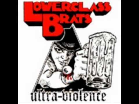 Lower Class Brats-Bite the bullet