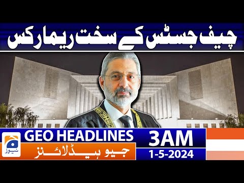 Geo News Headlines 3 AM | Big Decision of CJP Qazi Faez Isa | 1st May 2024