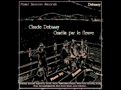 Claude Debussy - Camélia par le fleuve  (EXTRAORDINARY / SENSATION  !!!!!)
