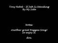 Tony Rebel - If Jah Is Standing By My Side 