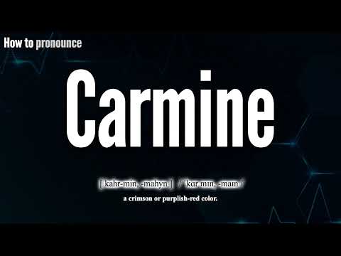 Carmine Pronunciation | How to Pronounce (say) Carmine CORRECTLY | Meaning Definition