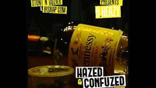 STUNT-N-DOZIER PRESENTS B.HEAZY - HAZED & CONFUZED THE MIXTAPE ((PROMO VIDEO FOR MIXTAPE))