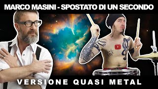 Spostato Di Un Secondo (Marco Masini METAL) #SanremoMETAL