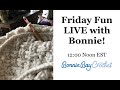 Friday Fun With Bonnie