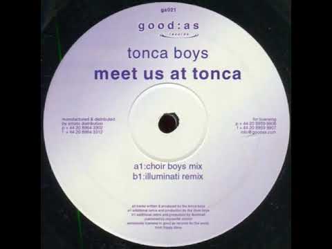 Tonca Boys - Meet Us At Tonca (Illuminati Remix) [2001] [good:as – GA021]